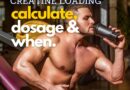 How to Properly Calculate Creatine Loading Phase for Maximum Growth